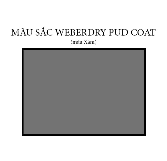 Vữa chống thấm Weberdry PUD Coat (Xám) (20kg)